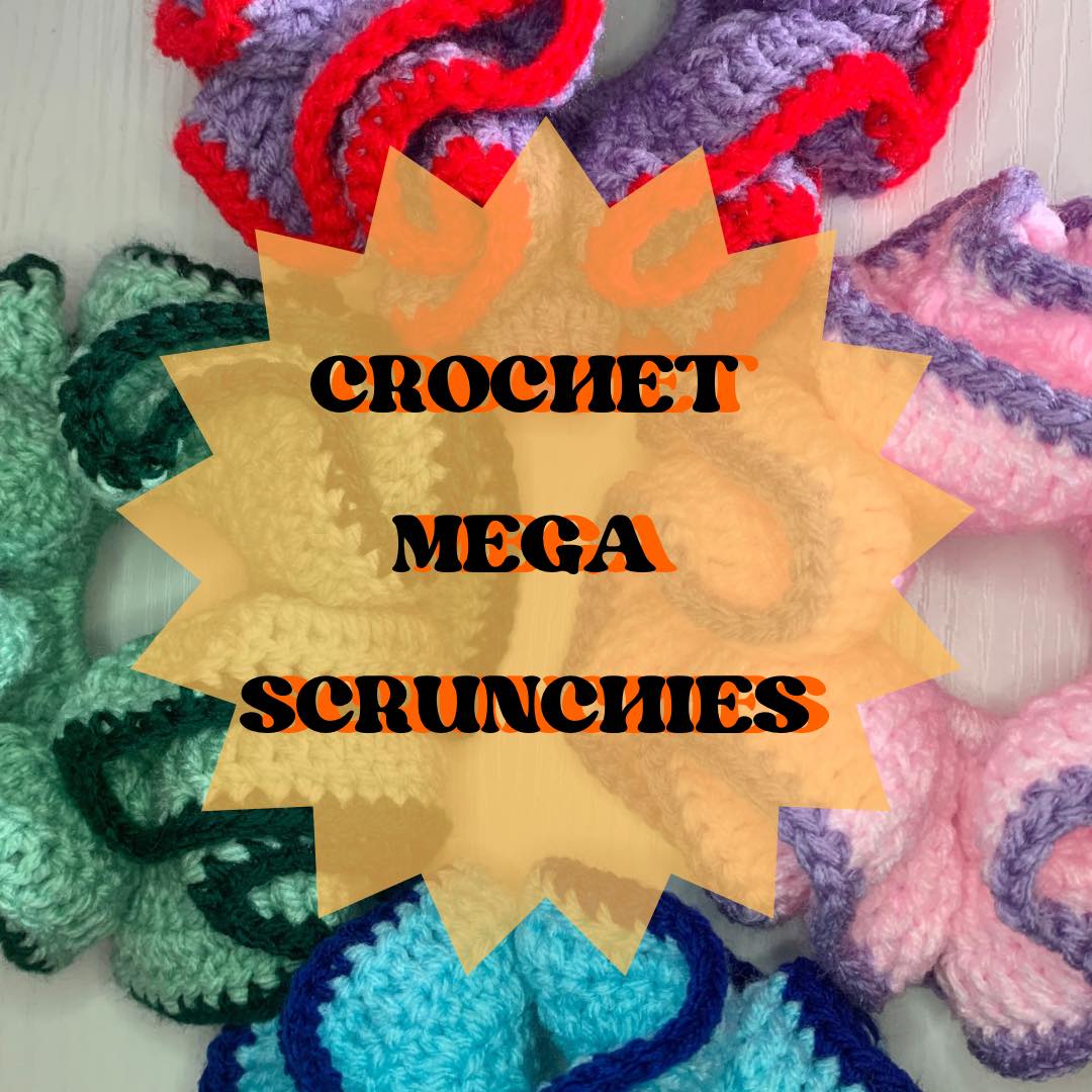 Crochet Mega Scrunchies